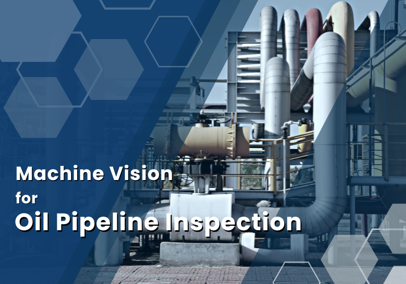 Machine Vision for Oil Pipeline Inspection