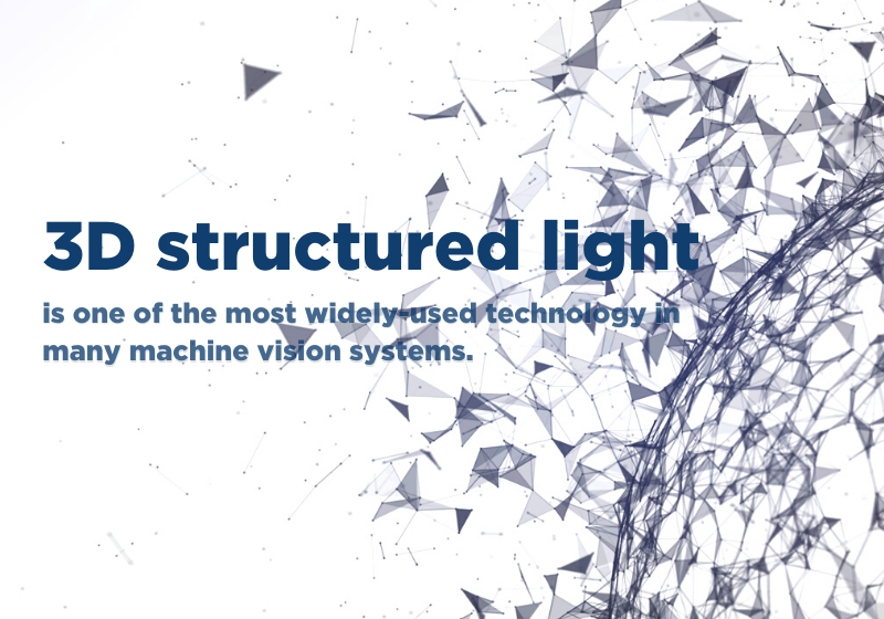 3D Structured Light: One Of The Most Widely-used Technology In Many Machine Vision Systems