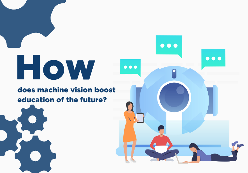 How does machine vision boost education of the future?