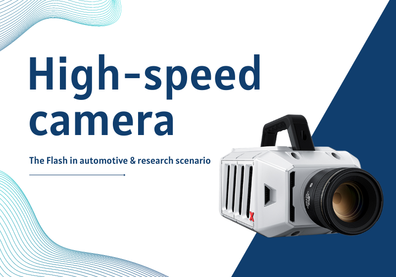 High-speed camera: The Flash in Automotive & Research scenarios
