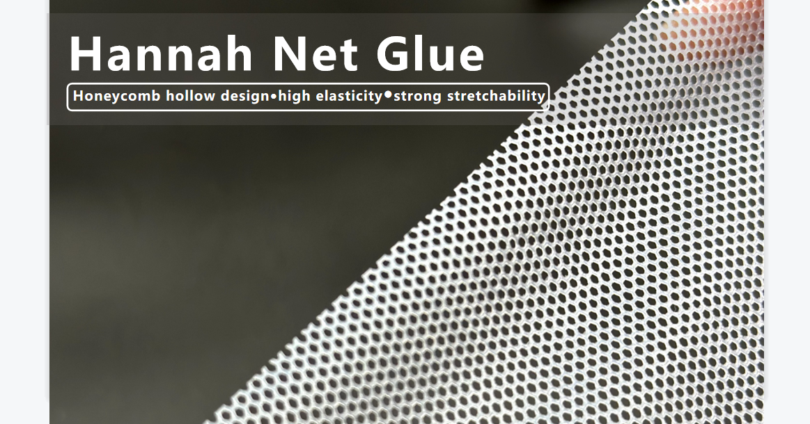 Sensbond | Hannah "Net Glue" for Excellent Elasticity and Breathability!