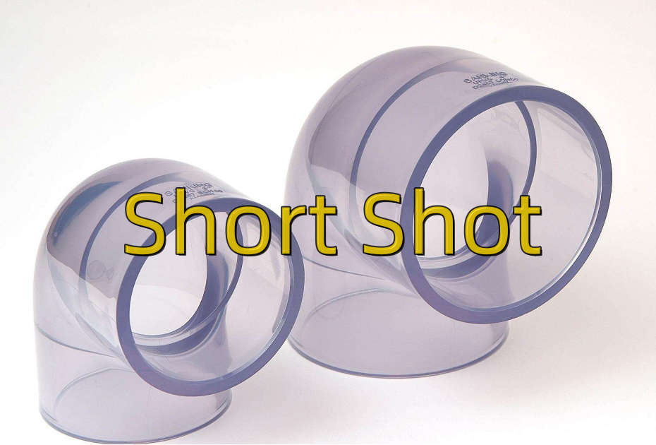 How to deal with Underfilled or Short Shot in Injection Molding?