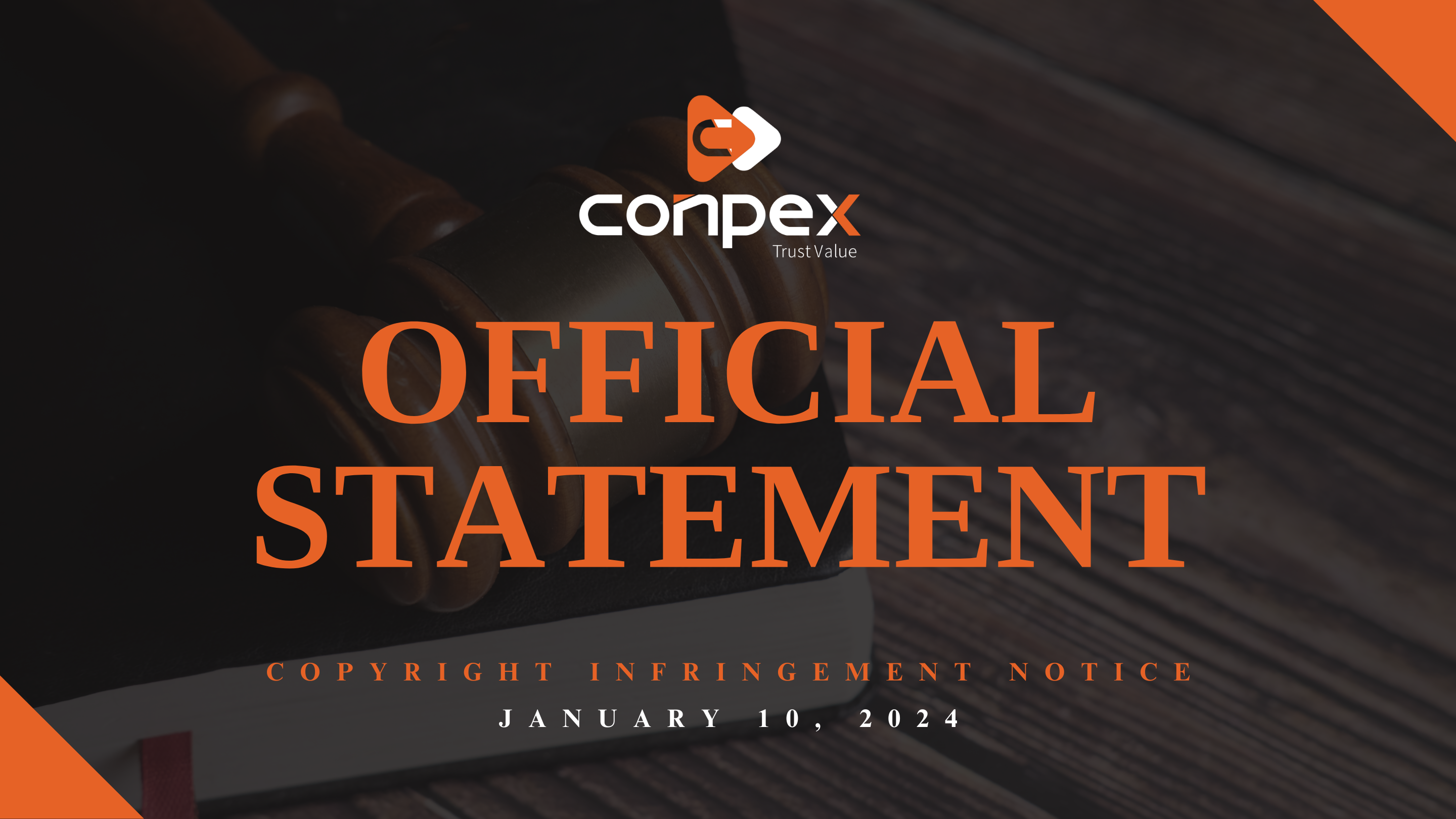 Statement on Clearing the Market and Combating Illegal Activities that Infringe on the CONPEX Brand