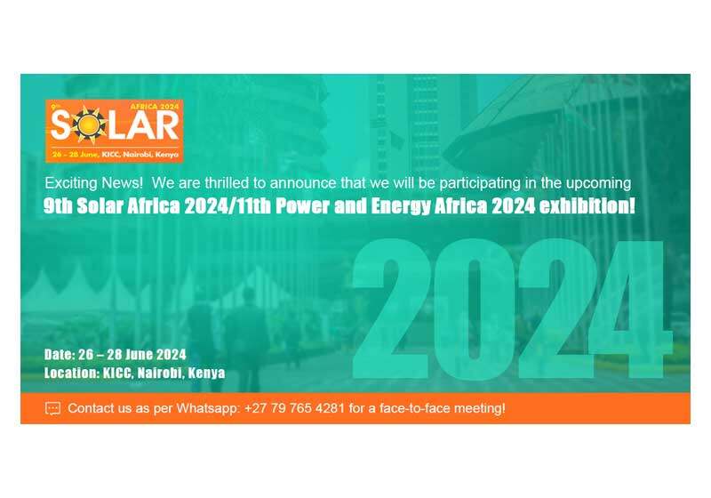 Join Us at the 9th Solar Africa and 11th Power and Energy Africa Exhibition 2024!