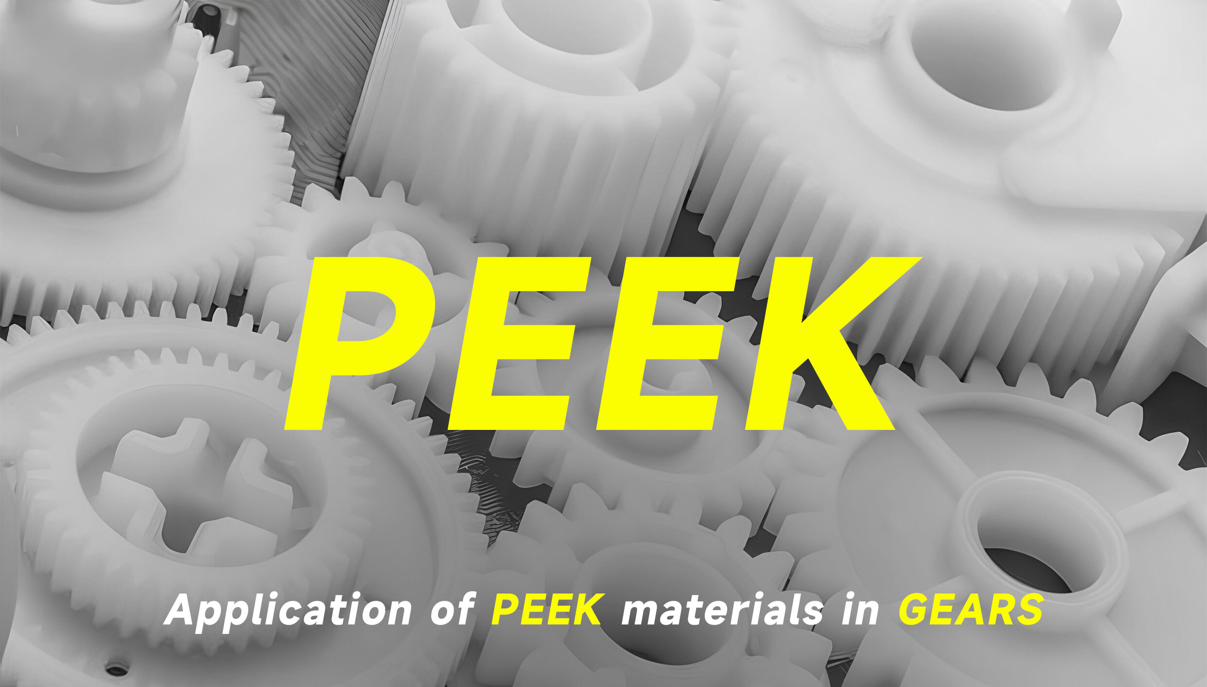 PEEK innovates gear materials and leads a new era