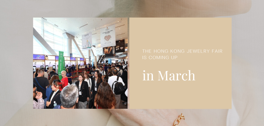 💎 Welcome to Hong Kong Jewellery Fair 2025 March: Review and outlook