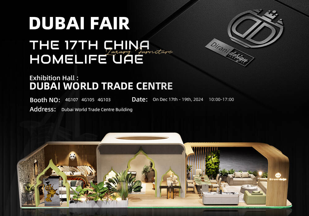 Explore the Elegance of Foshan Dirani Design Furniture at THE 17TH CHINA HOMELIFE UAE