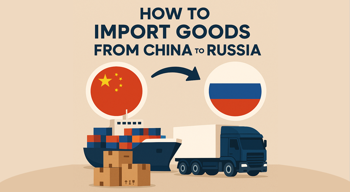 How to Import Goods from China to Russia